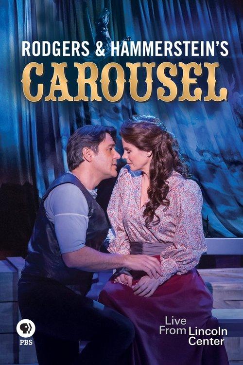 Rodgers and Hammerstein's Carousel: Live from Lincoln Center 2013 official movie poster
