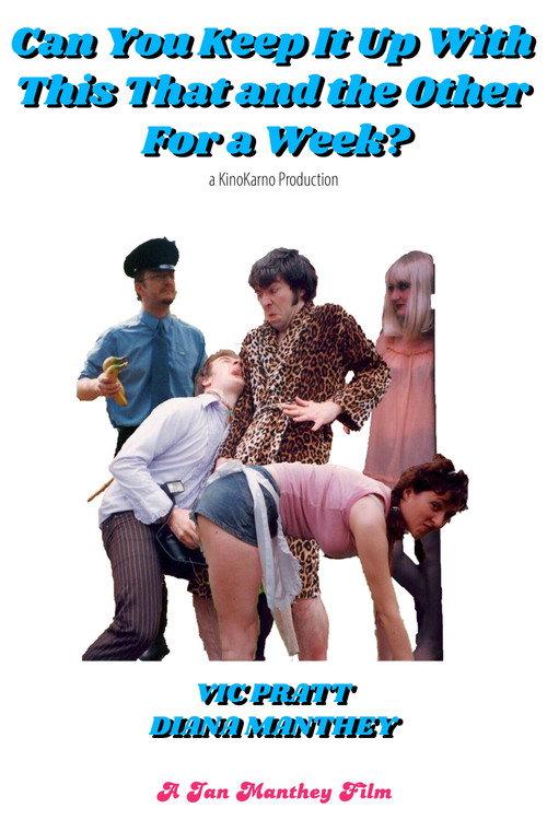 Can You Keep It Up with This That and the Other for a Week? 2004 official movie poster