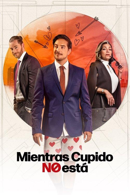 Mientras Cupido no está 2025 official movie poster