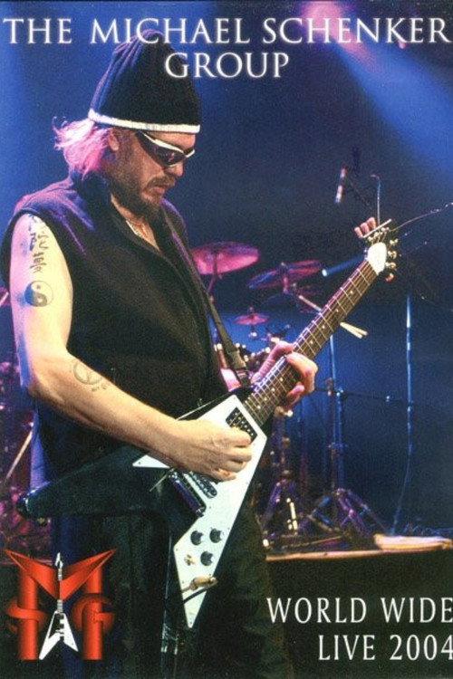 Michael Schenker Group – World Wide Live 2004 2004 official movie poster