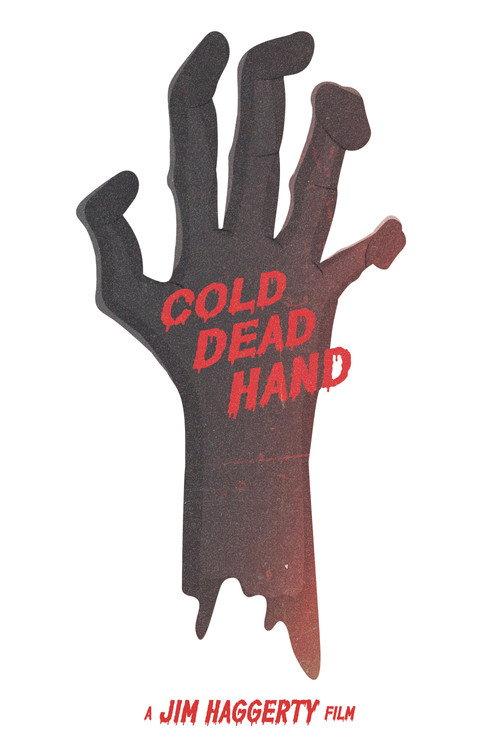 Cold Dead Hand 2013 official movie poster