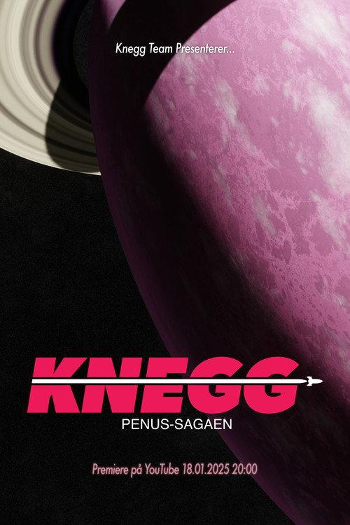 KNEGG: PENUS-SAGAEN 2025 official movie poster