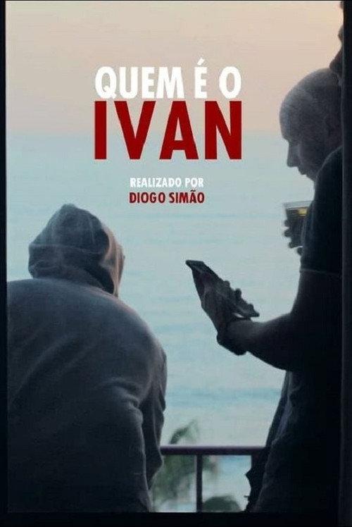 Quem é o Ivan 2017 official movie poster