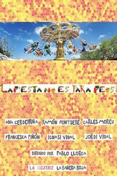 La fiesta no es para feos 2020 official movie poster