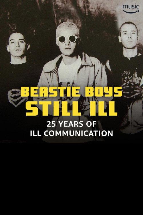 Still Ill: 25 Years of 'Ill Communication' 2019 official movie poster