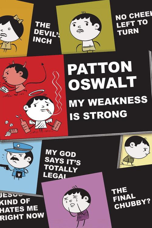 Patton Oswalt: My Weakness Is Strong 2009 official movie poster