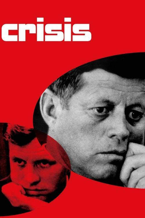 Crisis: Behind a Presidential Commitment 1963 official movie poster