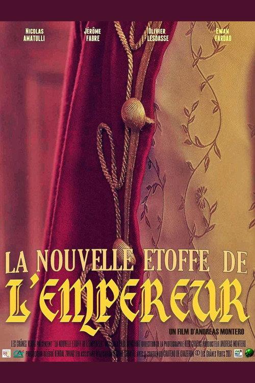 La Nouvelle Etoffe de l'Empereur 2017 official movie poster