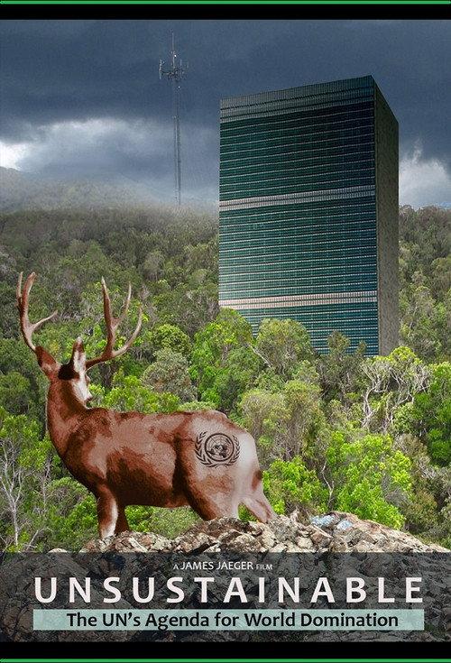 Unsustainable: The UN's Agenda for World Domination 2020 official movie poster
