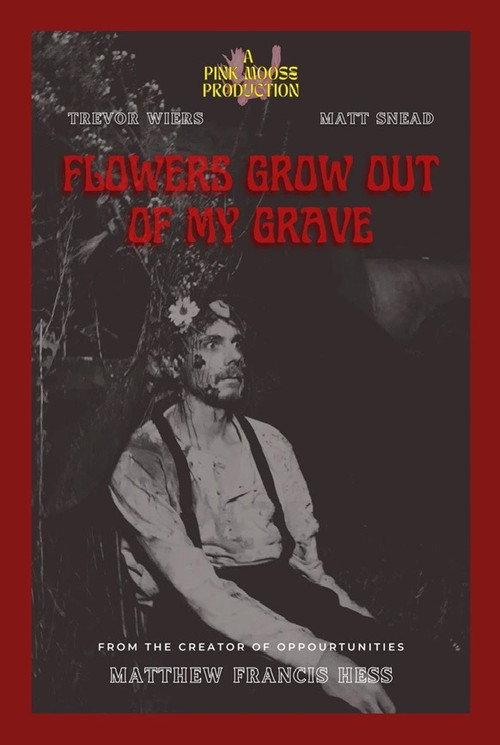 Flowers Grow Out of My Grave 2023 official movie poster
