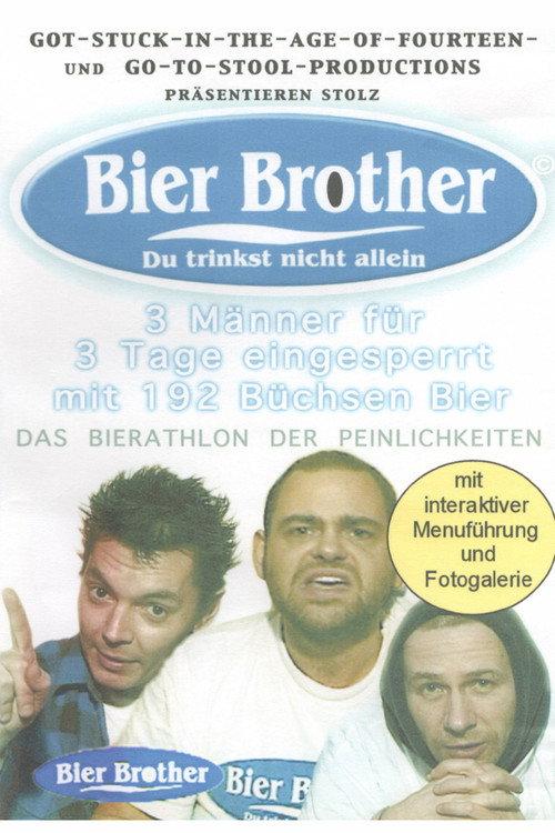 Bier Brother - Du trinkst nicht allein 2001 official movie poster