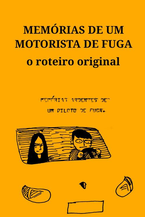 Memoirs of a Getaway Driver: The Original Script 2025 official movie poster