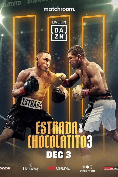 Juan Francisco Estrada vs. Roman 'Chocolatito' Gonzalez III 2022 official movie poster