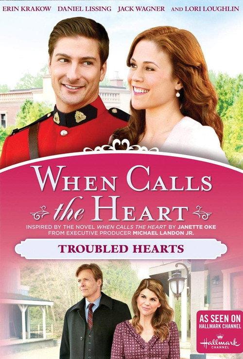 When Calls The Heart: Troubled Hearts 2016 official movie poster