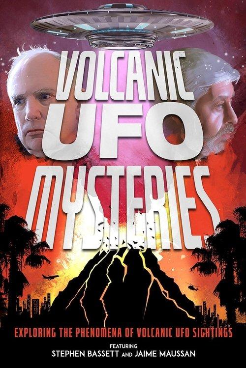 Volcanic UFO Mysteries 2021 official movie poster