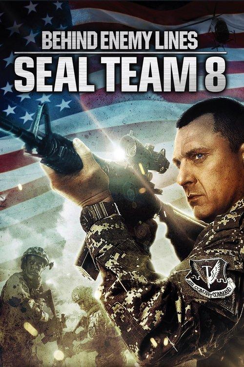 Seal Team Eight: Behind Enemy Lines 2014 official movie poster