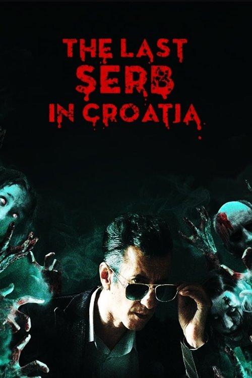 The Last Serb in Croatia 2019 official movie poster