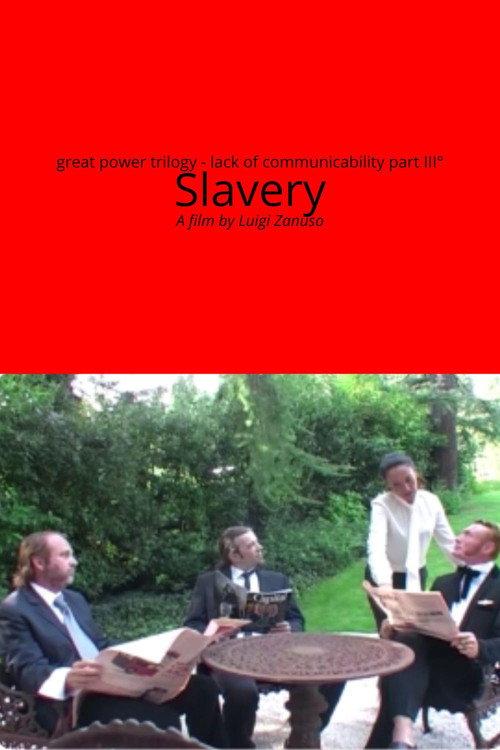 Lack of communicability part III° - Slavery 2014 official movie poster