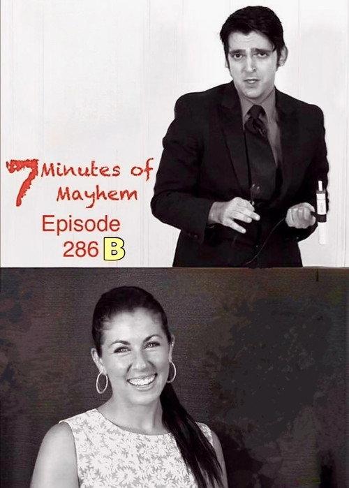 7 Minutes of Mayhem: Hosted by Tony Reeves & Debbie Goldberg - Episode 286 B 2012 official movie poster