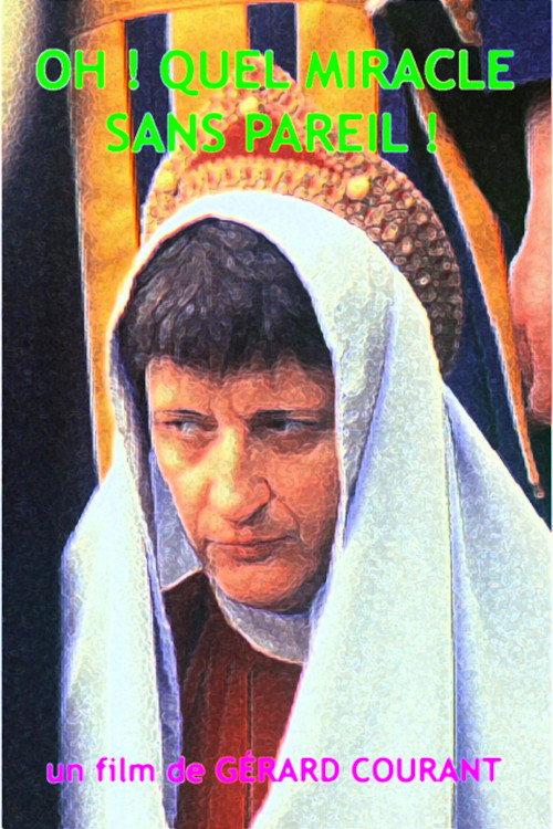 Oh ! Quel miracle sans pareil ! 2013 official movie poster