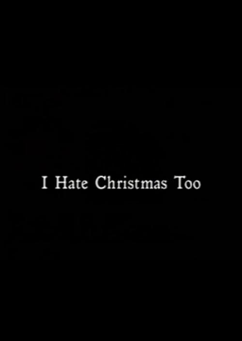 I Hate Christmas Too 1997 official movie poster