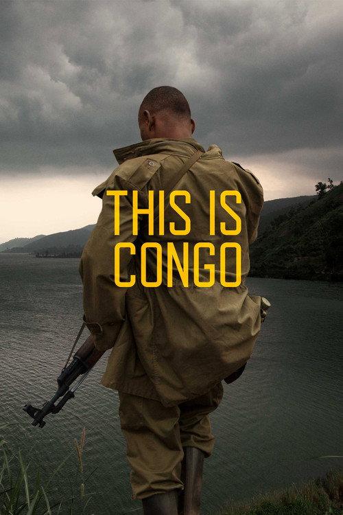 This Is Congo 2017 official movie poster