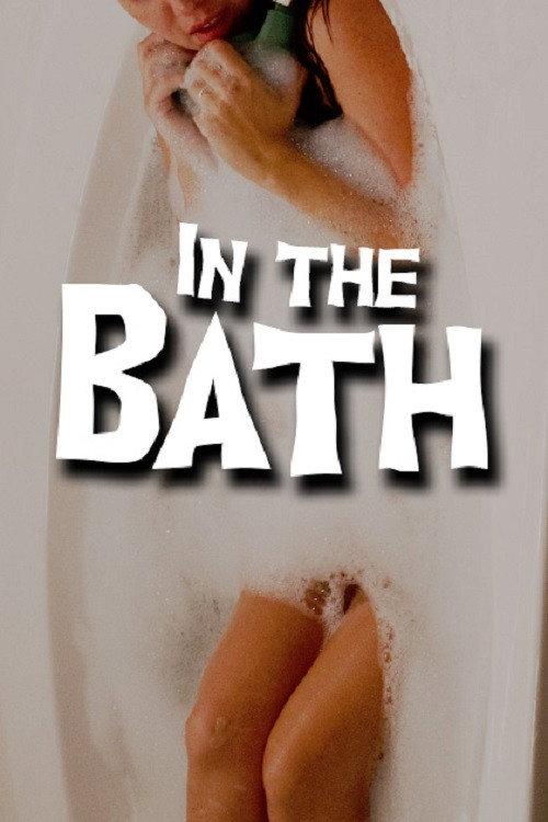 In The Bath 2023 official movie poster