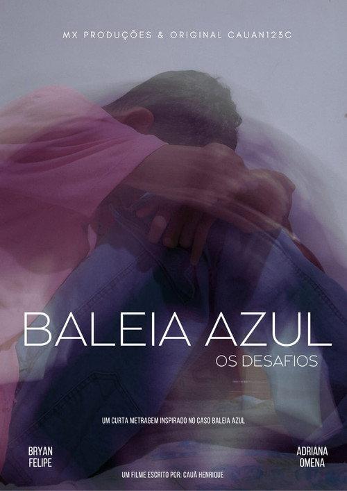 Baleia Azul - Os desafios 2024 official movie poster