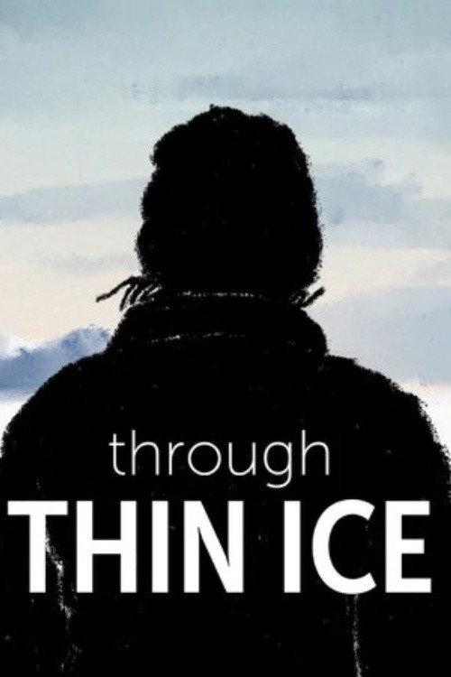 Through Thin Ice 2025 official movie poster