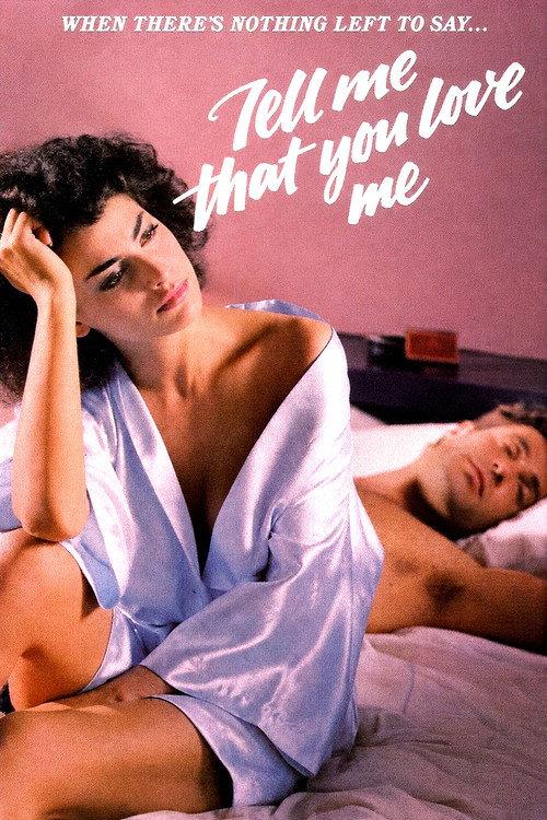 Tell Me That You Love Me 1983 official movie poster