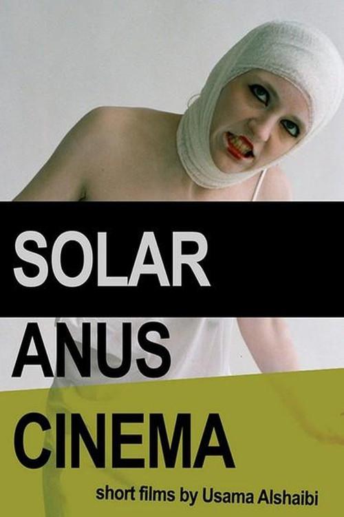Solar Anus Cinema 2010 official movie poster