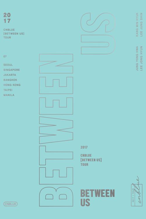 CNBLUE LIVE IN SEOUL：BETWEEN US 2017 official movie poster