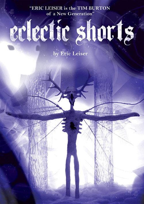 Eclectic Shorts by Eric Leiser 2006 official movie poster