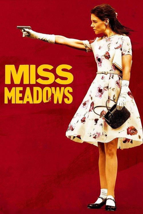 Miss Meadows 2014 official movie poster