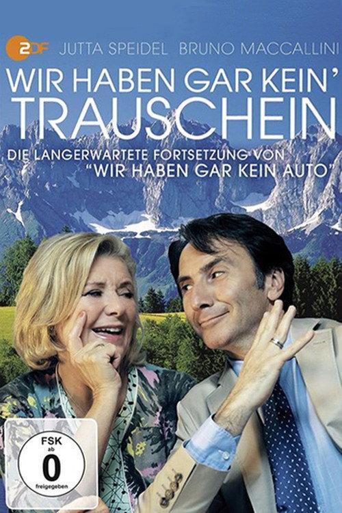Wir haben gar kein' Trauschein 2013 official movie poster