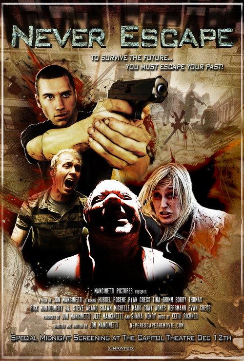 Never Escape 2009 official movie poster