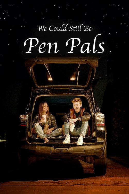 We Could Still Be Pen Pals 2024 official movie poster