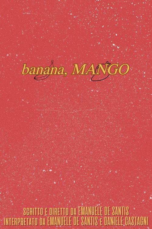 banana, MANGO 2024 official movie poster
