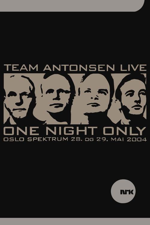 Team Antonsen Live: One Night Only 2004 official movie poster