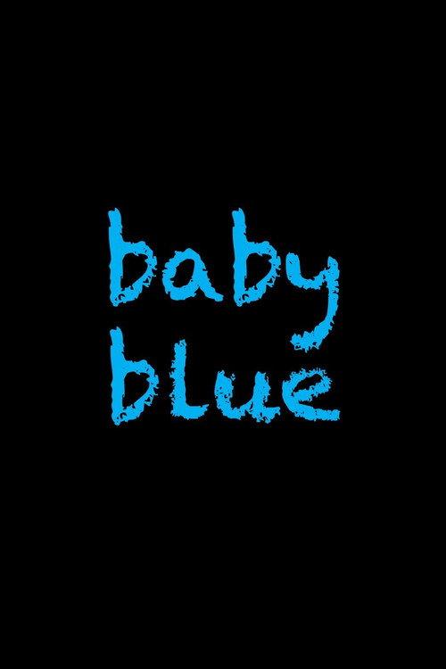 Baby Blue 2022 official movie poster