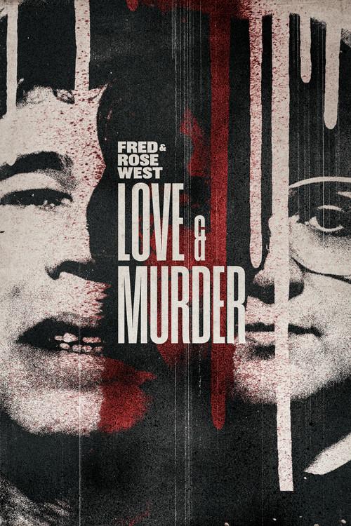 Fred & Rose West: Love & Murder 2024 official movie poster