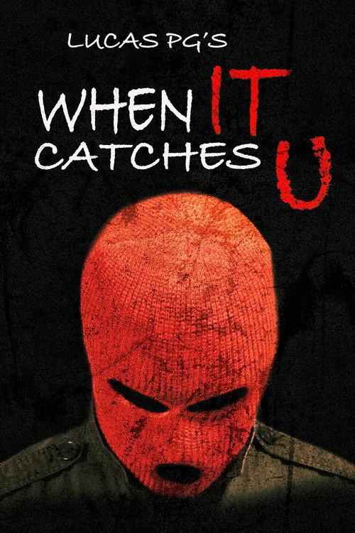 When It Catches U 2023 official movie poster