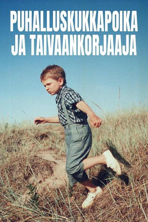 Puhalluskukkapoika ja taivaankorjaaja 2002 official movie poster