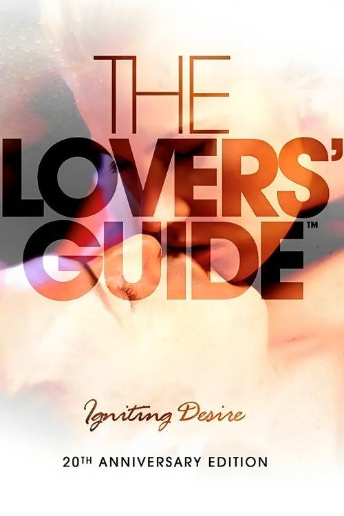 The Lovers' Guide: Igniting Desire 2011 official movie poster
