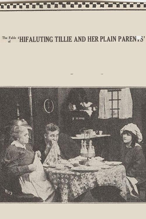 Hifaluting Tillie and Her Plain Parents 1915 official movie poster