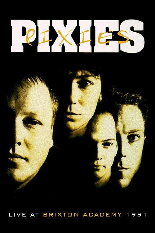 Pixies: Live at Brixton Academy 1991 1991 official movie poster