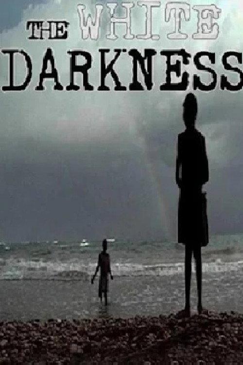 The White Darkness 2002 official movie poster