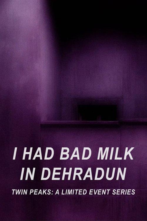 I Had Bad Milk in Dehradun 2017 official movie poster