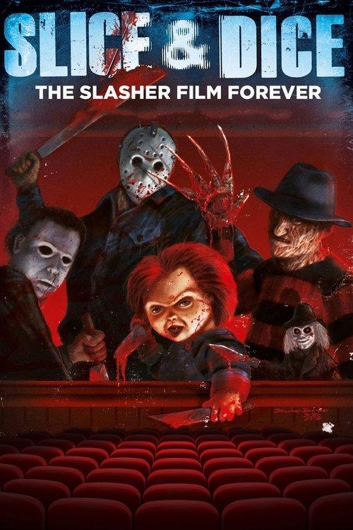 Slice and Dice: The Slasher Film Forever 2012 official movie poster