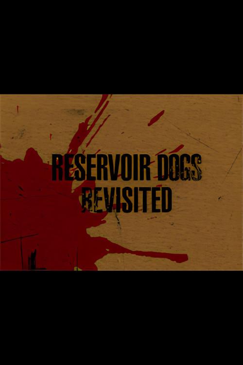 Reservoir Dogs Revisited 2005 official movie poster